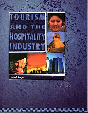 Imagen del vendedor de Tourism and the Hospitality Industry a la venta por Dorley House Books, Inc.