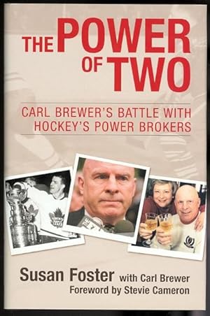 Seller image for THE POWER OF TWO: CARL BREWER'S BATTLE WITH HOCKEY'S POWER BROKERS. for sale by Capricorn Books