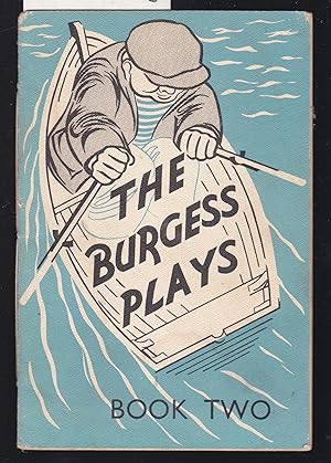 Image du vendeur pour The Burgess Plays Book 2 mis en vente par Laura Books
