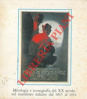 Mitologia e iconografia del XX secolo nel manifesto italiano dal 1895 al 1914.