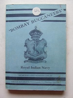 Seller image for BOMBAY BUCCANEERS' memories and reminiscences of the Royal Indian Navy for sale by McLaren Books Ltd., ABA(associate), PBFA