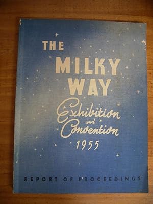 THE MILKY WAY EXHIBITION AND CONVENTION 1955