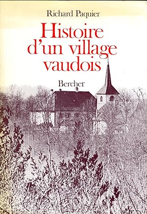 Histoire d'un village vaudois. Bercher.