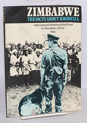 Seller image for Zimbabwe: the facts about Rhodesia for sale by Bolerium Books Inc.