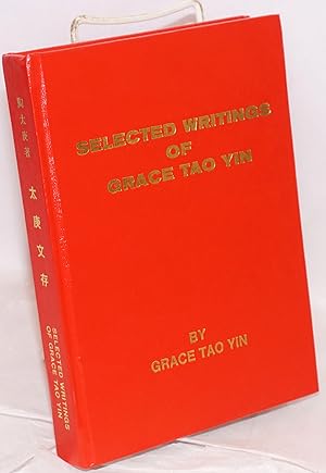 Daigeng wen cun / Selected writings of Grace Tao Yin     