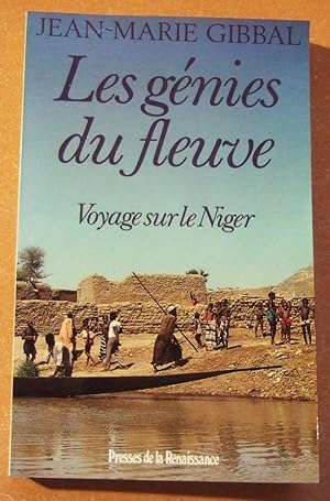 Seller image for Les gnies du fleuve, voyage sur le Niger. for sale by Domifasol