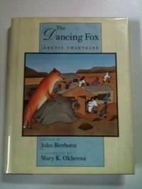 Bild des Verkufers fr The Dancing Fox Arctic Folktales zum Verkauf von WellRead Books A.B.A.A.