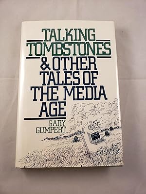 Seller image for Talking Tombstones and Other Tales of the Media Age for sale by WellRead Books A.B.A.A.