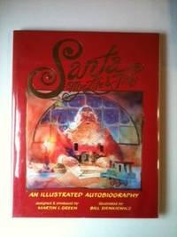 Bild des Verkufers fr Santa My Life & Times: An Illustrated Autobiography zum Verkauf von WellRead Books A.B.A.A.