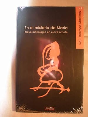 Imagen del vendedor de En el misterio de María. Breve mariología en clave orante. a la venta por Librería Antonio Azorín