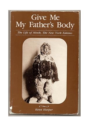 Seller image for Give Me My Father's Body for sale by Hockley Books