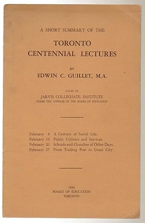 Seller image for Toronto Centennial Lectures A Short Summary for sale by Silver Creek Books & Antiques