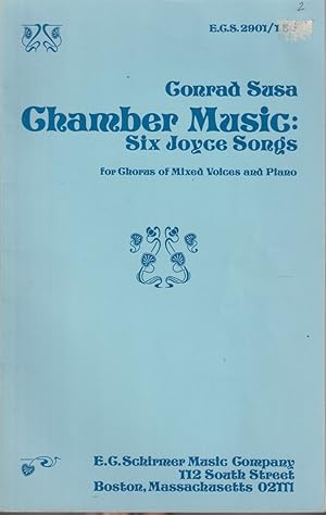 Immagine del venditore per Chamber Music; Six Joyce Songs for Chorus of Mixed Voices and Piano venduto da Jonathan Grobe Books