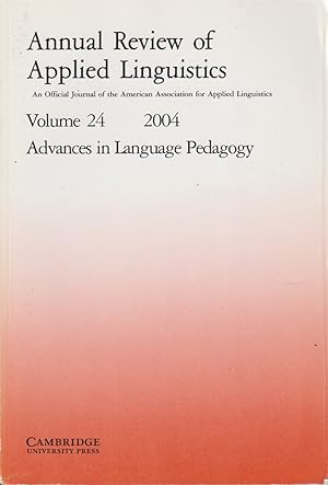 Seller image for Annual Review of Applied Linguistics Volume 24 (2004) Advances in Language Pedagogy for sale by Jonathan Grobe Books