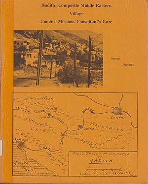 Seller image for Hadith: Composite Middle Eastern Village under a Missions Consultant's Gaze for sale by Jonathan Grobe Books