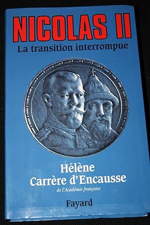 Image du vendeur pour NICOLAS II LA TRANSITION INTERROMPUE mis en vente par Librairie RAIMOND