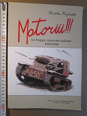 Motoriii!!! : le truppe corazzate italiane : 1919-1994