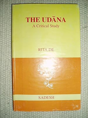 The Udana : A Critical Study