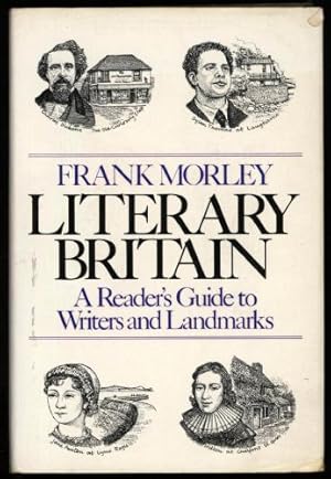 Literary Britain; A Reader's Guide to Writers and Landmarks