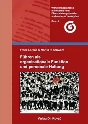 Seller image for Führen als organisationale Funktion und personale Haltung, for sale by Verlag Dr. Kovac GmbH