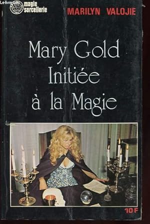 Imagen del vendedor de MARY GOLD INITIEE A LA MAGIE a la venta por Le-Livre