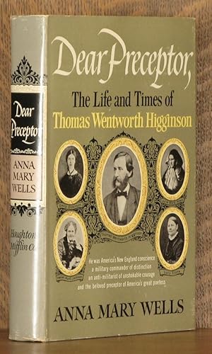 Imagen del vendedor de DERA PRECEPTOR, THE LIFE AND TIMES OF HENRY WENTWORTH HIGGINSON a la venta por Andre Strong Bookseller