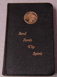 Send Forth Thy Spirit - A Prayer Book