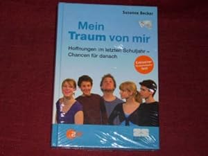 Bild des Verkufers fr Mein Traum von mir: Hoffnungen im letzten Schuljahr - Chancen fr danach. zum Verkauf von Der-Philo-soph