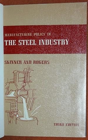 Seller image for Manufacturing Policy in the Steel Industry, 3rd Edition, for sale by GuthrieBooks
