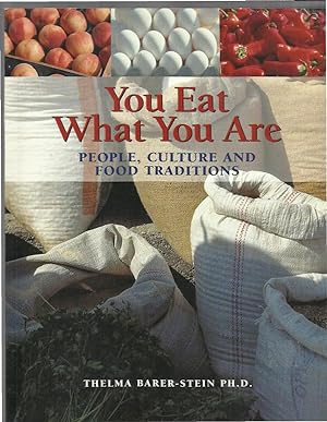 Imagen del vendedor de YOU EAT WHAT YOU ARE: People, Culture And Food Traditions. a la venta por Chris Fessler, Bookseller