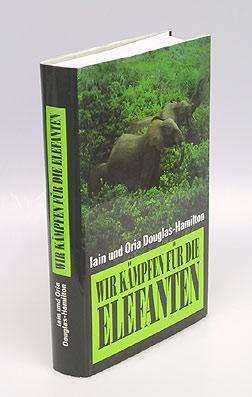 Seller image for Wir kmpfen fr die Elefanten. Aus dem Englischen von Dr. Siegfried Schmitz. for sale by Antiquariat An der Rott Oswald Eigl