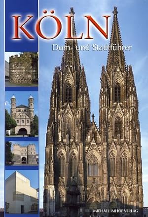 Köln. Dom- und Stadtführer.