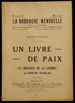 Imagen del vendedor de UN LIVRE DE PAIX : " LA BIOLOGIE DE LA GUERRE " par Georg.-Fr. NICOLA . a la venta por Librairie Franck LAUNAI