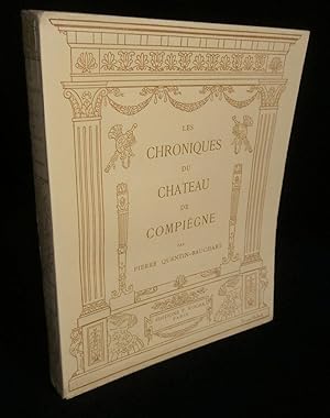 Immagine del venditore per LES CHRONIQUES DU CHTEAU DE COMPIEGNE . venduto da Librairie Franck LAUNAI