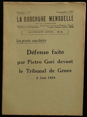 Seller image for LES PROCES ANARCHISTES : DEFENSE FAITE PAR PIETRO GORI DEVANT LE TRIBUNAL DE GNES, 2 JUIN 1894 . for sale by Librairie Franck LAUNAI