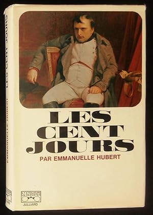 Image du vendeur pour LES CENT JOURS . mis en vente par Librairie Franck LAUNAI