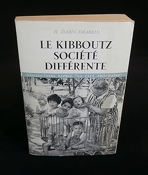 Seller image for LE KIBBOUTZ SOCIETE DIFFERENTE . for sale by Librairie Franck LAUNAI