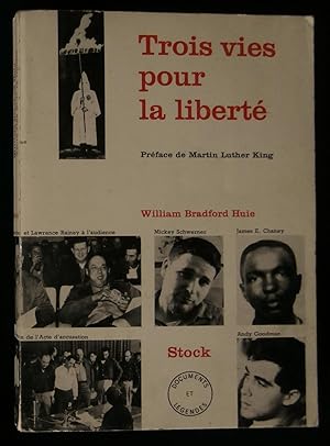 Bild des Verkufers fr TROIS VIES POUR LA LIBERTE . zum Verkauf von Librairie Franck LAUNAI