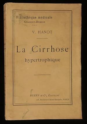 Bild des Verkufers fr LA CIRRHOSE HYPERTROPHIQUE . zum Verkauf von Librairie Franck LAUNAI