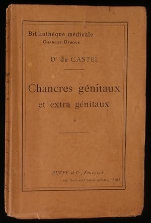 Image du vendeur pour CHANCRES GENITAUX et EXTRA-GENITAUX, Chancres Syphilitiques - Chancres Simples. mis en vente par Librairie Franck LAUNAI