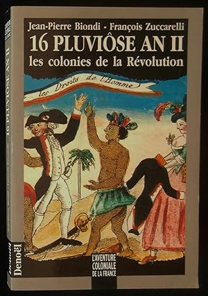 Image du vendeur pour 16 PLUVISE AN II , Les Colonies de la Rvolution . mis en vente par Librairie Franck LAUNAI