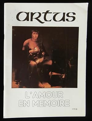 Image du vendeur pour ARTUS : L'AMOUR EN MEMOIRE. mis en vente par Librairie Franck LAUNAI