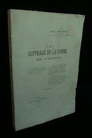 Seller image for LE SUFFRAGE DE LA FEMME EN FRANCE. for sale by Librairie Franck LAUNAI