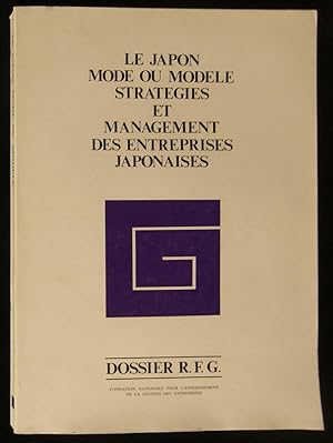 Seller image for LE JAPON, MODE OU MODELE ? STRATEGIES ET MANAGEMENT DES ENTREPRISES JAPONAISES. for sale by Librairie Franck LAUNAI