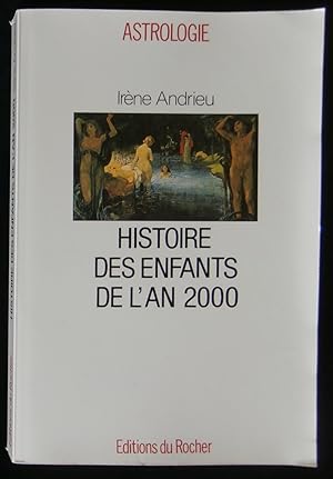 Imagen del vendedor de HISTOIRE DES ENFANTS DE L'AN 2000. a la venta por Librairie Franck LAUNAI