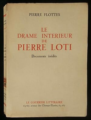 Image du vendeur pour LE DRAME INTERIEUR DE PIERRE LOTI, documents indits. mis en vente par Librairie Franck LAUNAI