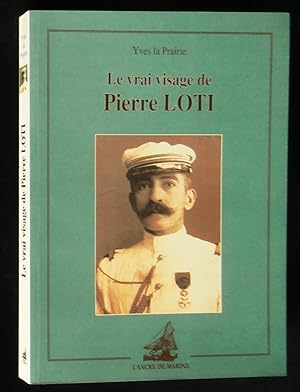 Image du vendeur pour LE VRAI VISAGE DE PIERRE LOTI. mis en vente par Librairie Franck LAUNAI