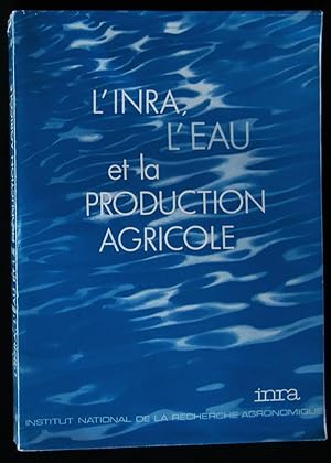 Imagen del vendedor de L'INRA, L'EAU ET LA PRODUCTION AGRICOLE. a la venta por Librairie Franck LAUNAI