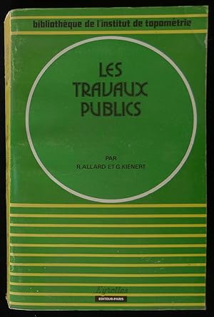Image du vendeur pour LES TRAVAUX PUBLICS. mis en vente par Librairie Franck LAUNAI