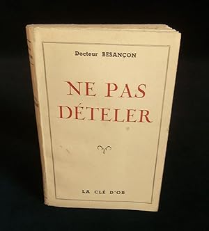 Seller image for NE PAS DETELER. for sale by Librairie Franck LAUNAI